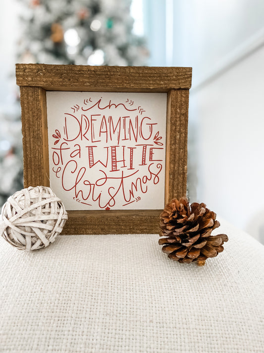I'm Dreaming of a White Christmas Mini Sign - Salt and Branch